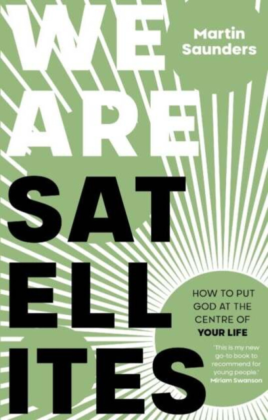 We Are Satellites av Martin Saunders