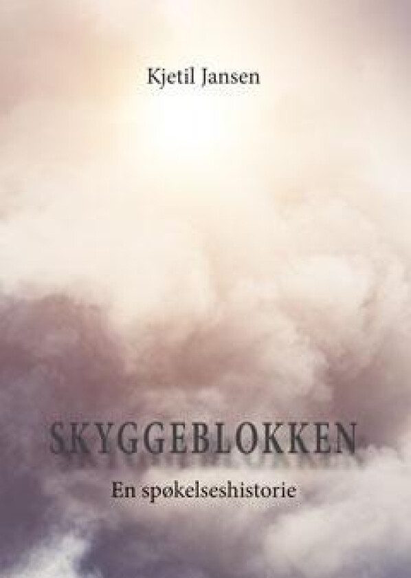 Skyggeblokken av Kjetil Jansen