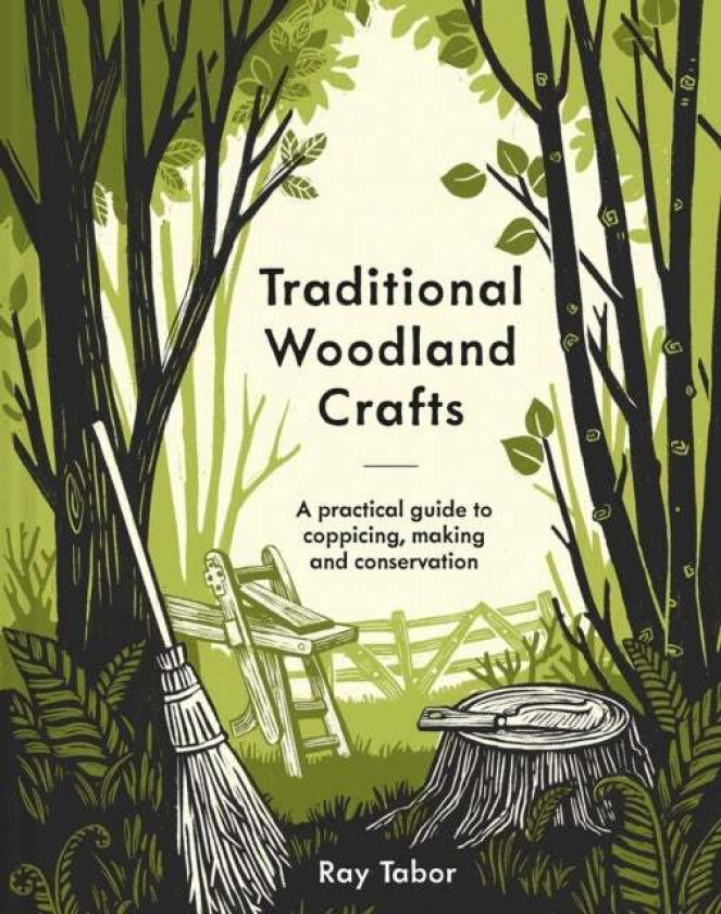 Traditional Woodland Crafts av Ray Tabor