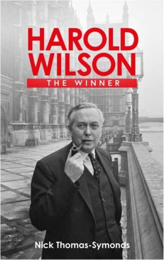 Harold Wilson av Nick Thomas-Symonds