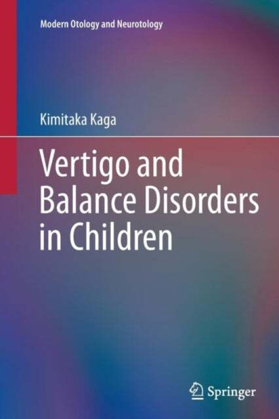 Vertigo and Balance Disorders in Children av Kimitaka Kaga