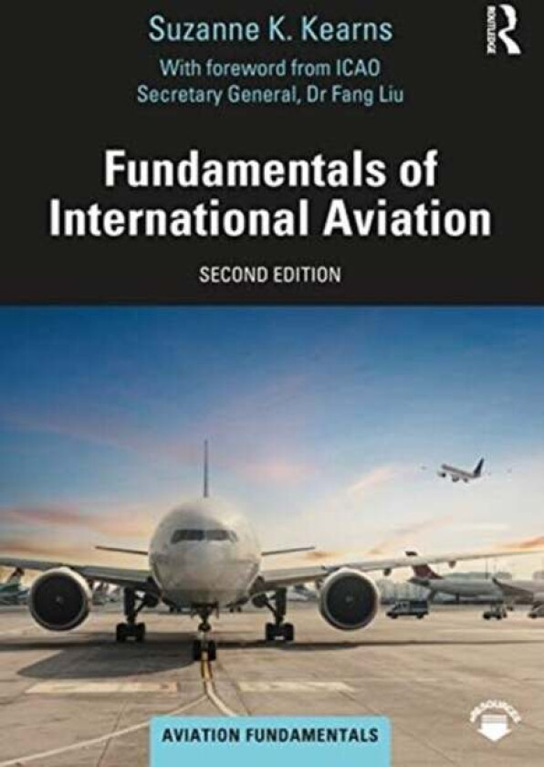 Fundamentals of International Aviation av Suzanne K. Kearns