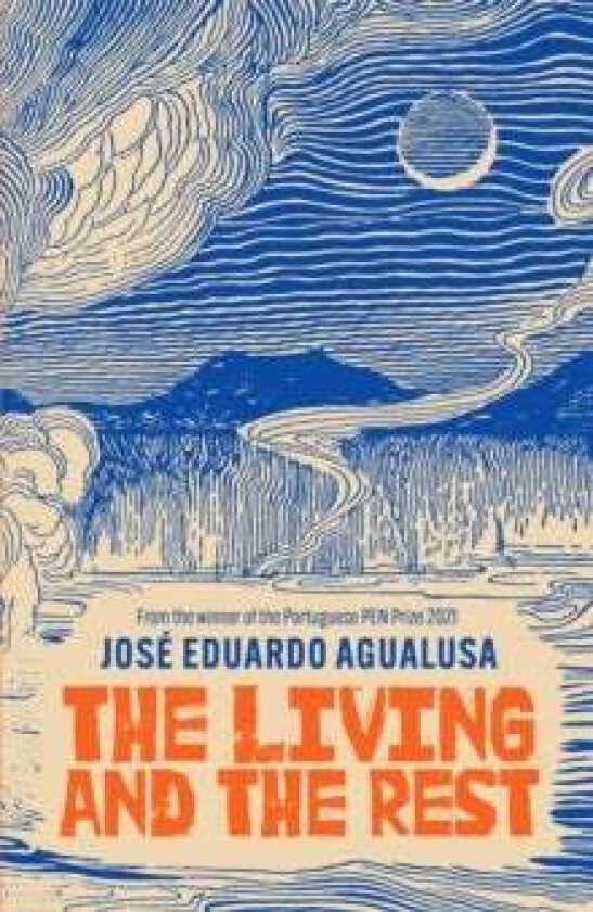 The Living and the Rest av Jose Eduardo Agualusa