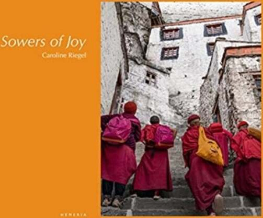The Sowers of Joy av Caroline Riegel, Matthieu Ricard