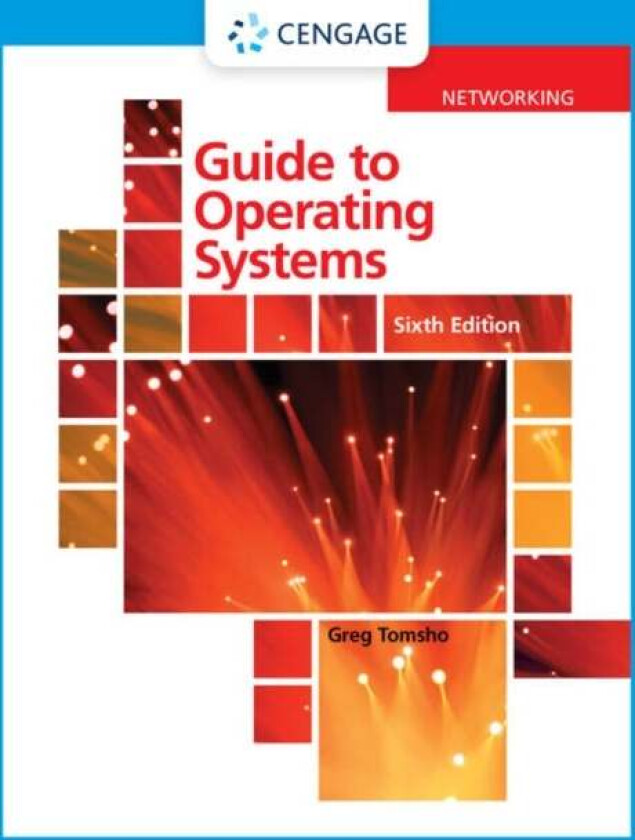 Guide to Operating Systems av Greg (Yavapai College) Tomsho