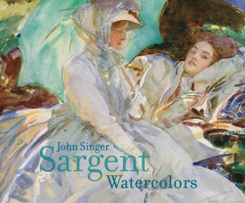John Singer Sargent Watercolors av Erica E. Hirshler, Teresa A. Carbone