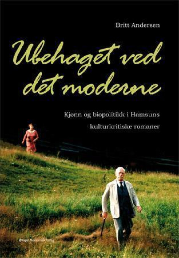 Ubehaget ved det moderne av Britt Andersen