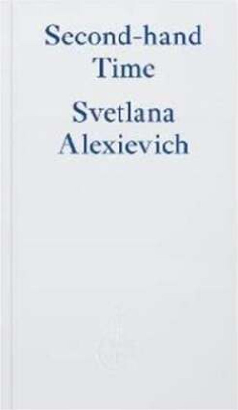 Second-hand Time av Svetlana Alexievich