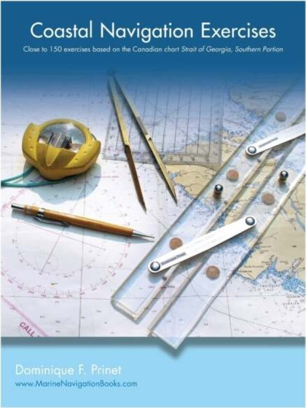 Coastal Navigation Exercises av Dominique F Prinet