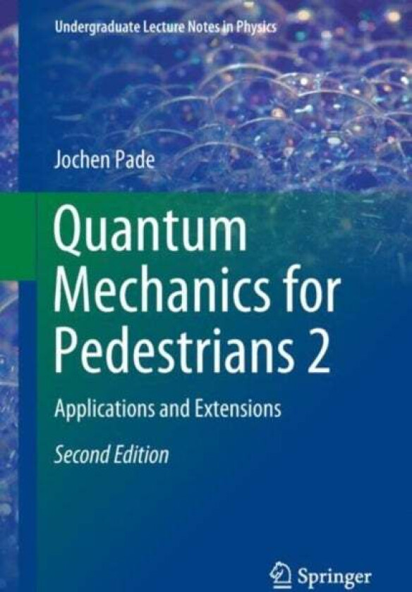 Quantum Mechanics for Pedestrians 2 av Jochen Pade