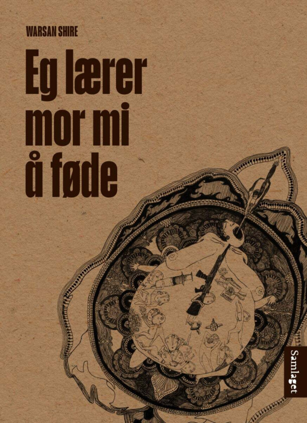 Eg lærer mor mi å føde av Warsan Shire