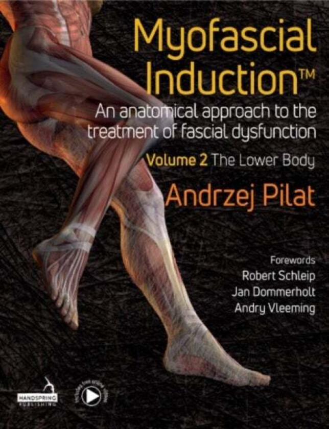 Myofascial Induction (TM) Vol 2 av Andrzej Pilat
