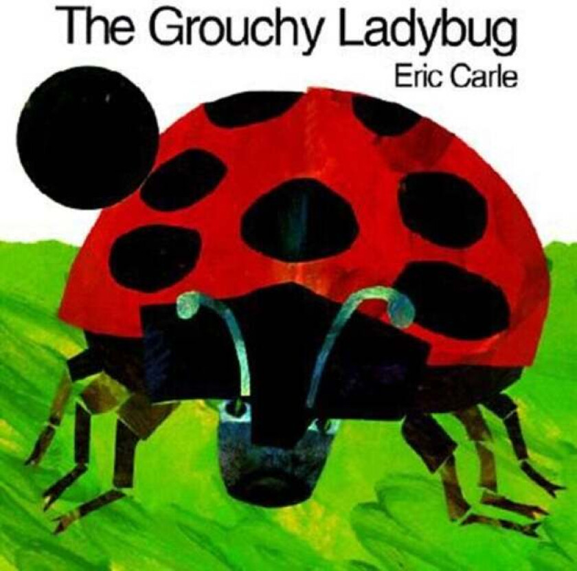 Grouchy Ladybug av Carle