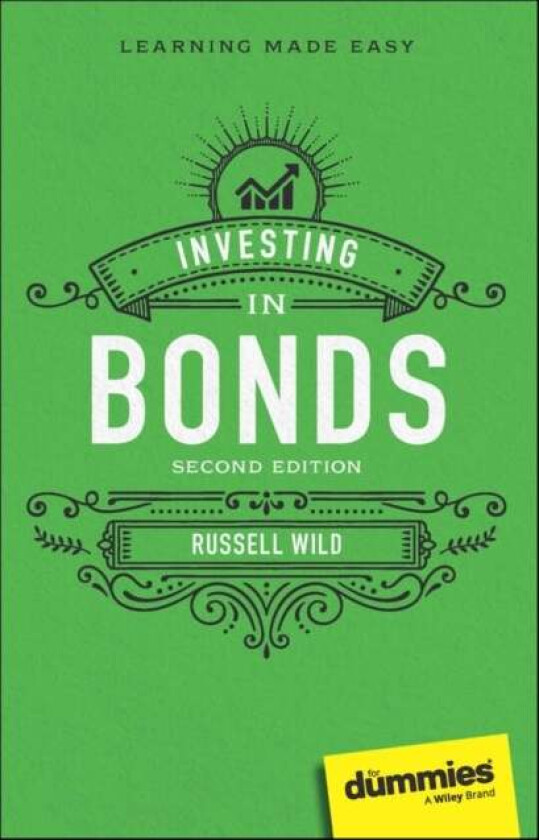 Investing in Bonds For Dummies av Russell (Principal Global Portfolios and NAPFA-certified financial advisor) Wild