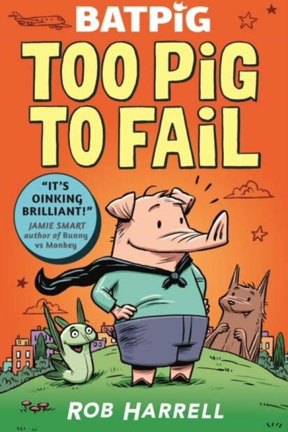Batpig: Too Pig to Fail av Rob Harrell