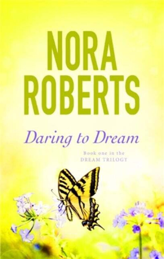 Daring To Dream av Nora Roberts