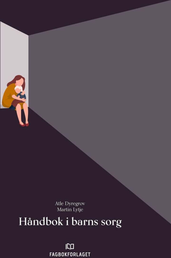 Håndbok i barns sorg av Atle Dyregrov, Martin Lytje