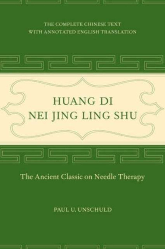 Huang Di Nei Jing Ling Shu av Paul U. Unschuld