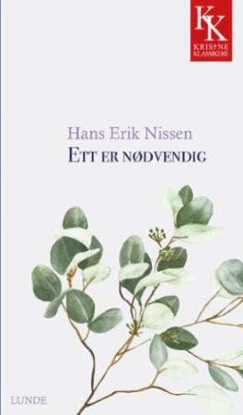 Ett er nødvendig av Hans Erik Nissen