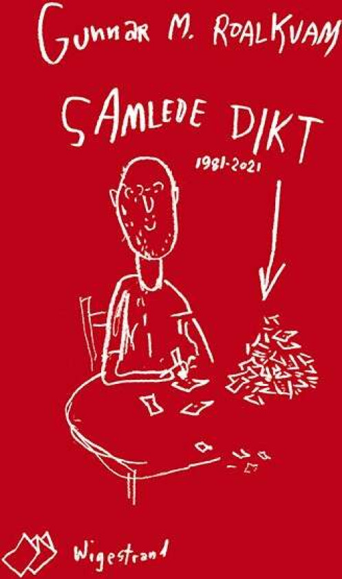 Samlede dikt av Gunnar M. Roalkvam
