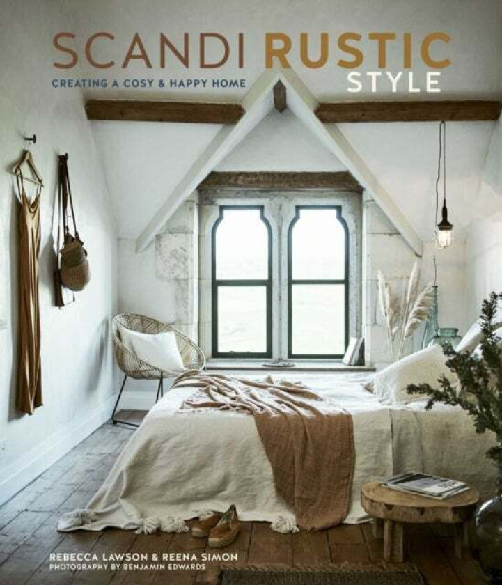 Scandi Rustic av Rebecca Lawson, Reena Simon