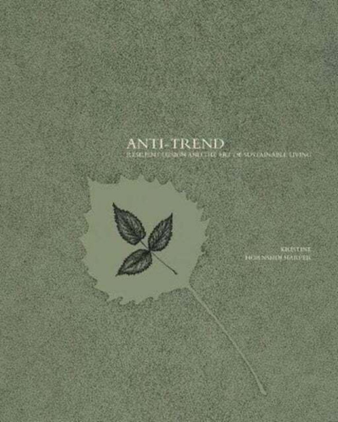 Anti-trend av Kristine Hornshoj Harper