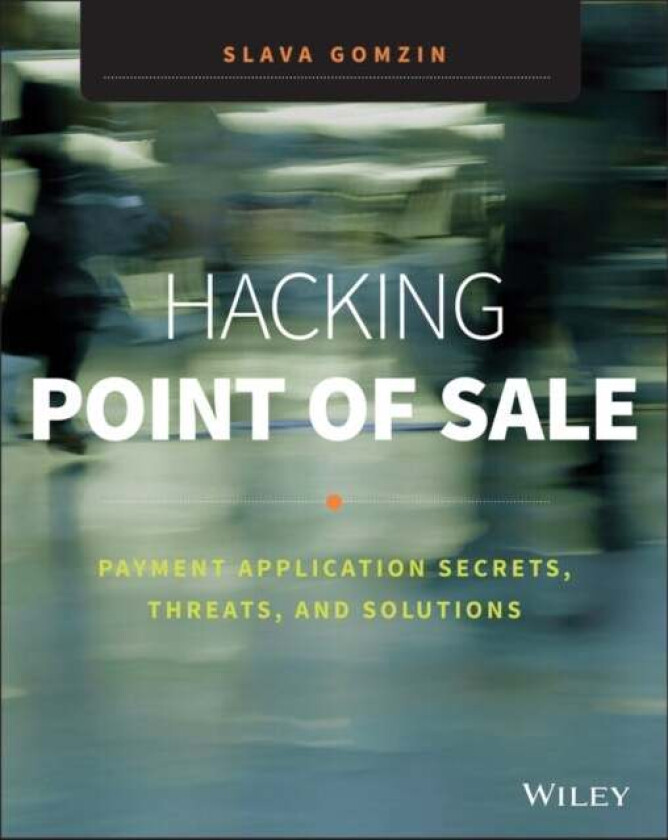 Hacking Point of Sale av Slava Gomzin