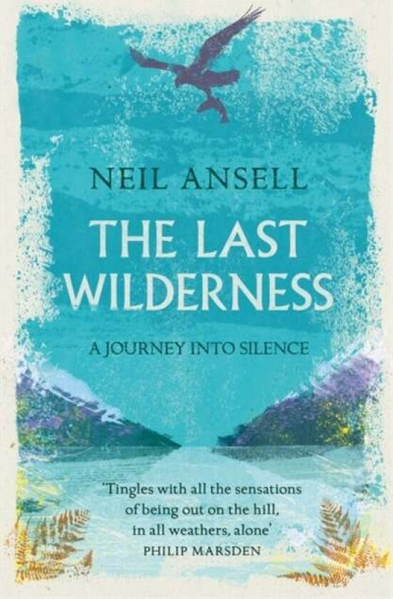 The Last Wilderness av Neil Ansell