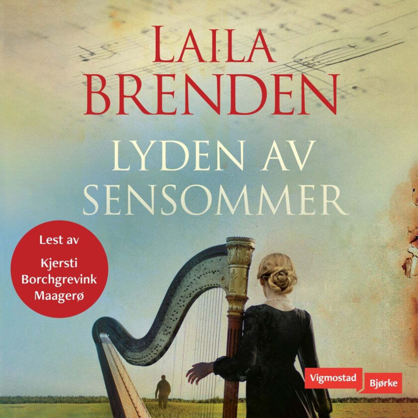 Lyden av sensommer av Laila Brenden