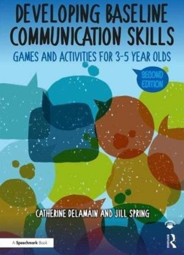 Developing Baseline Communication Skills av Catherine Delamain, Jill Spring