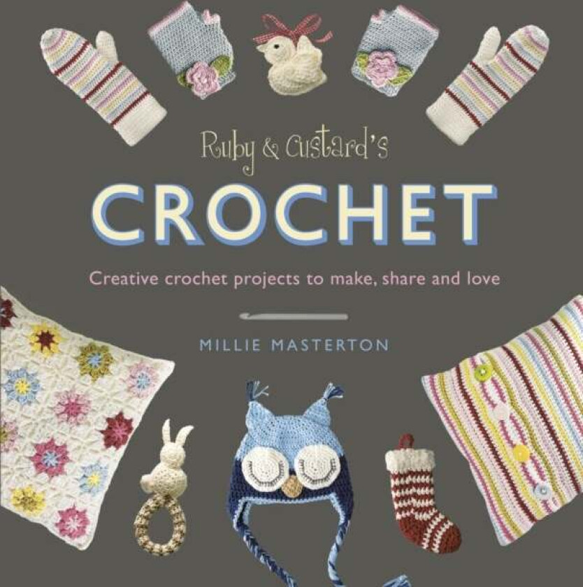 Ruby and Custard's Crochet av Ruby and Custard