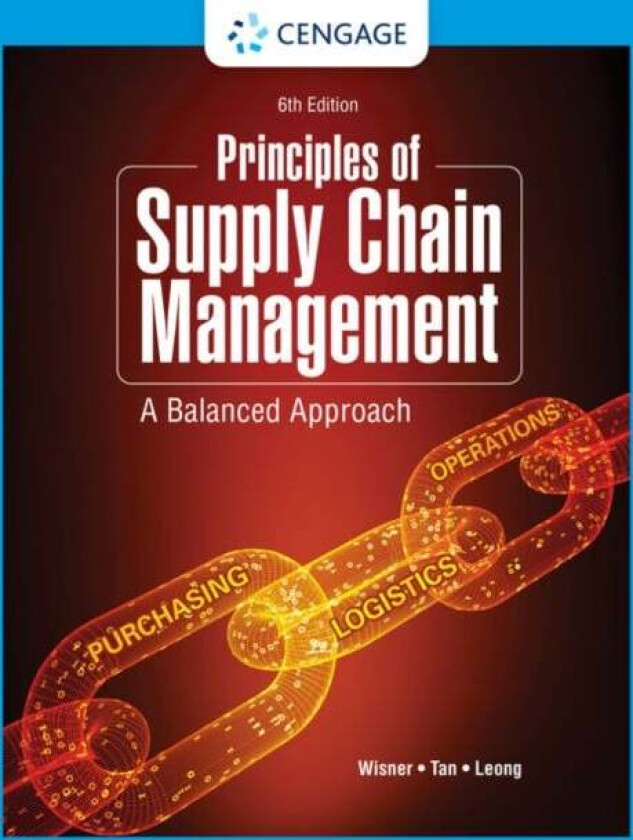 Principles of Supply Chain Management av G. (University of Nevada Las Vegas) Leong, Keah-Choon (University of Nevada Las Vegas) Tan, Joel (University