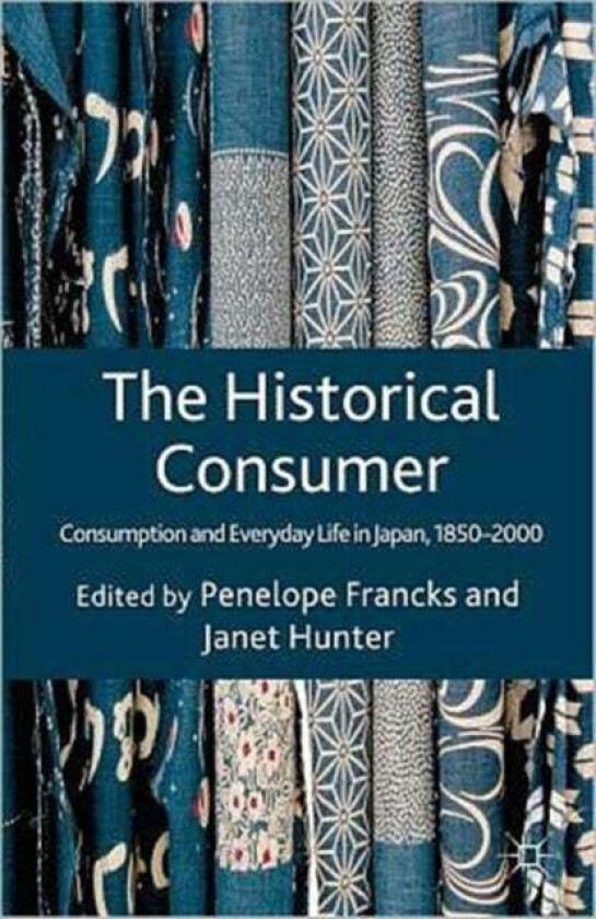 The Historical Consumer av Penelope Francks