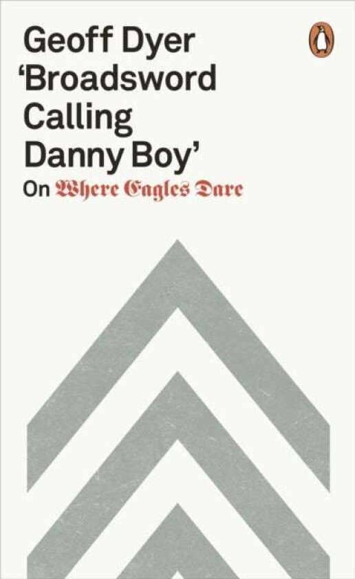 'Broadsword Calling Danny Boy' av Geoff Dyer
