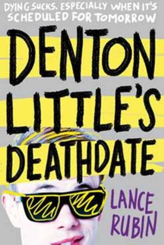 Denton Little's Deathdate av Lance Rubin