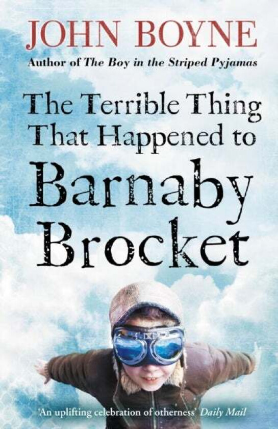 The Terrible Thing That Happened to Barnaby Brocket av John Boyne