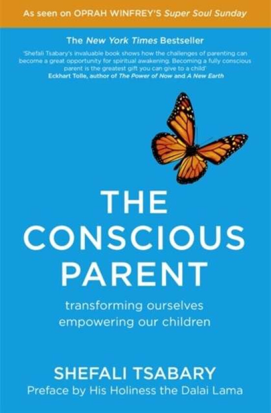 The Conscious Parent av Dr Shefali Tsabary