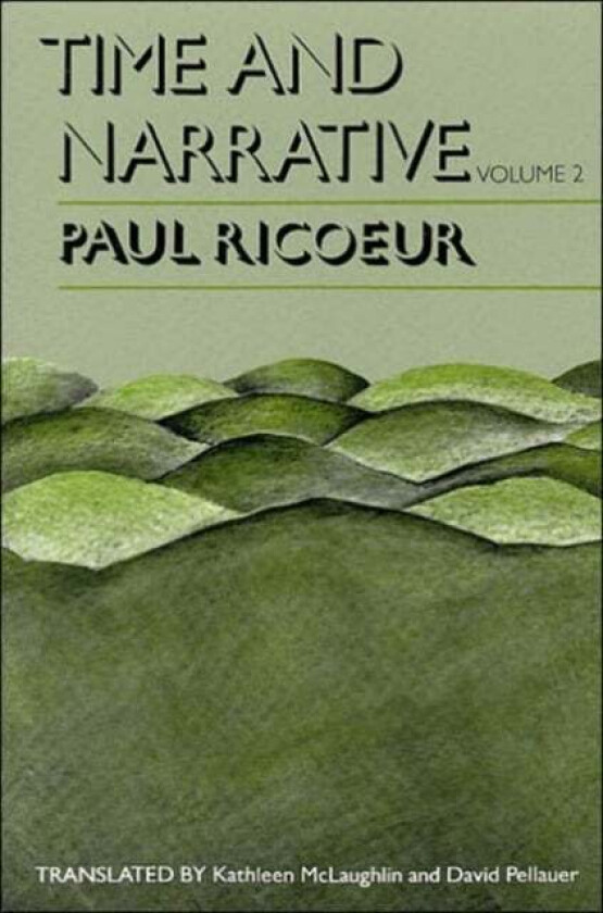 Time and Narrative, Volume 2 av Paul Ricoeur