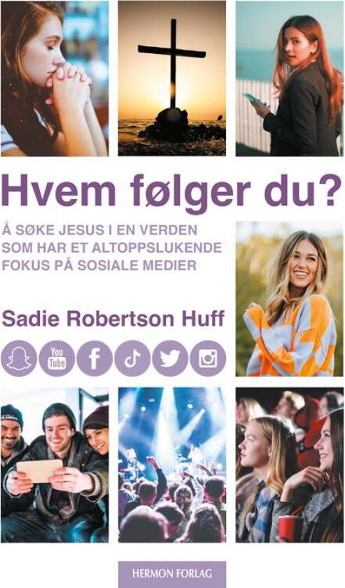 Hvem følger du? av Sadie Robertson Huff