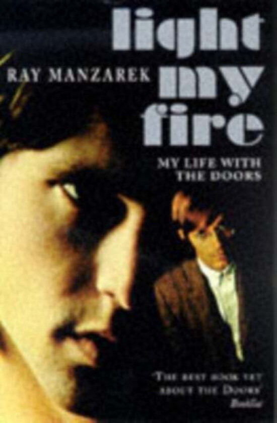 Light My Fire - My Life With The Doors av Ray Manzarek