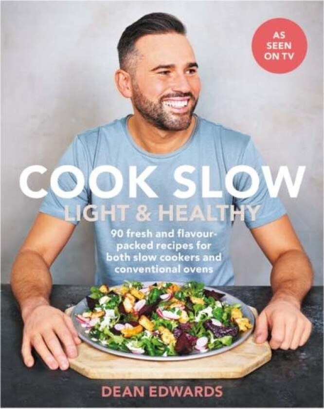 Cook Slow: Light & Healthy av Dean Edwards