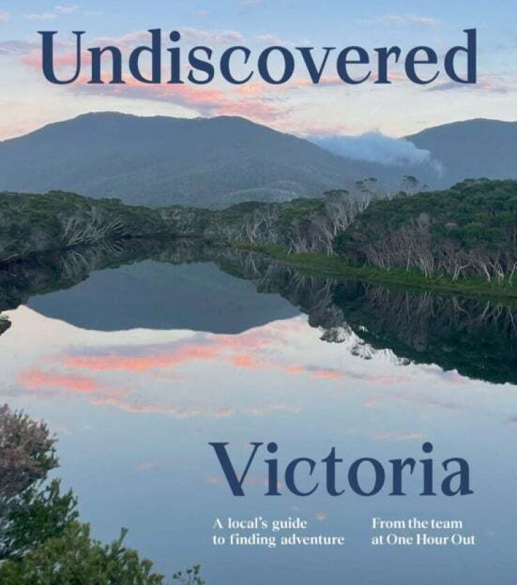 Undiscovered Victoria av One Hour Out