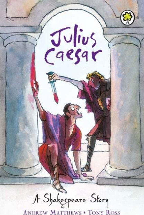 A Shakespeare Story: Julius Caesar av Andrew Matthews