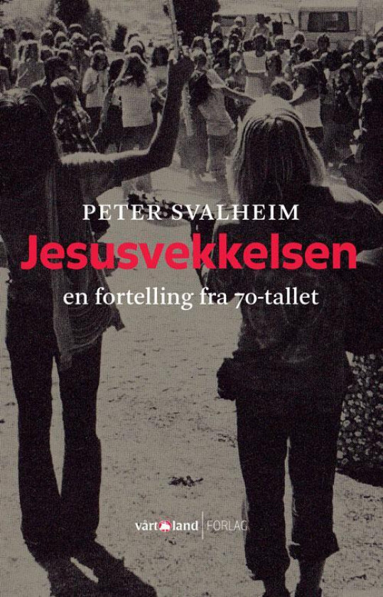 Jesusvekkelsen av Peter Svalheim