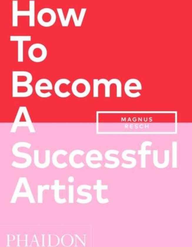 How To Become A Successful Artist av Magnus Resch