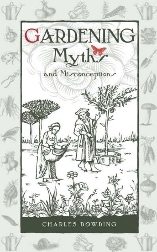 Gardening Myths and Misconceptions av Charles Dowding