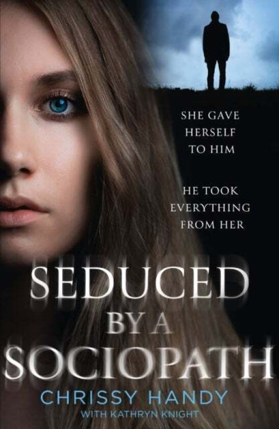Seduced by a Sociopath av Chrissy Handy