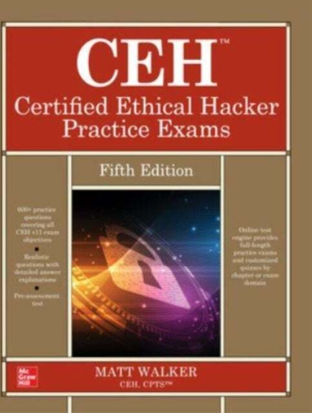 CEH Certified Ethical Hacker Practice Exams, Fifth Edition av Matt Walker