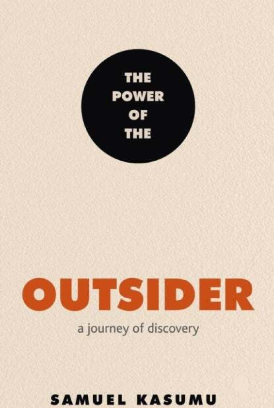 The Power of the Outsider av Samuel Kasumu
