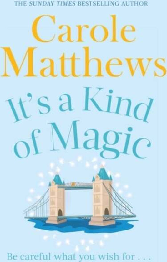 It's a Kind of Magic av Carole Matthews
